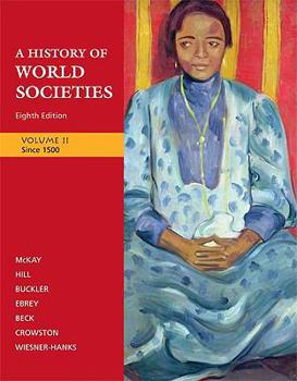 Paperback A History of World Societies, Volume II: Since 1500 Book