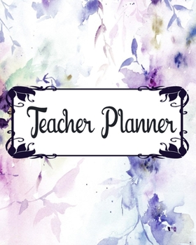 Teacher Planner: Teacher Appreciation Notebook Journal Makes a Great Motivational and Inspirational Notebook Gift for The Teacher or Homeschooler in Your Life