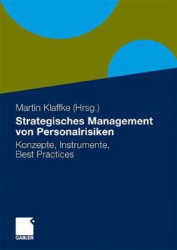 Paperback Strategisches Management Von Personalrisiken: Konzepte, Instrumente, Best Practices [German] Book