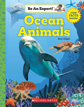 Paperback Ocean Animals (Be an Expert!) Book