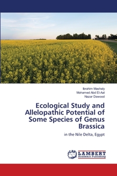 Paperback Ecological Study and Allelopathic Potential of Some Species of Genus Brassica Book