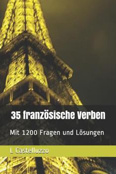 Paperback 35 Französische Verben: Mit 1200 Fragen Und Lösungen [German] Book