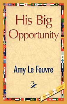 Paperback His Big Opportunity Book