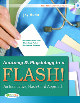 Paperback Anatomy & Physiology in a Flash! Book & Flash Cards: An Interactive, Flash-Card Approach [With CDROM and Flash Cards] Book