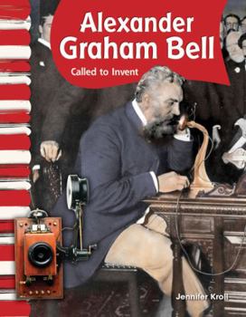 Paperback Alexander Graham Bell: Called to Invent Book