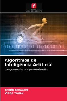 Algoritmos de Inteligência Artificial: Uma perspectiva de Algoritmo Genético
