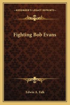 Paperback Fighting Bob Evans Book