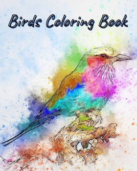 Paperback Birds Coloring Book: Amazing Birds Pictures to Color! Book