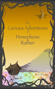 Paperback The Curious Adventures of Persephone Rather Book