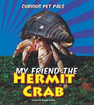 Library Binding My Friend the Hermit Crab Book