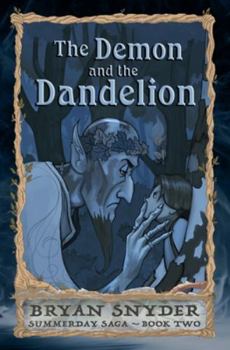 Paperback The Demon and the Dandelion Book
