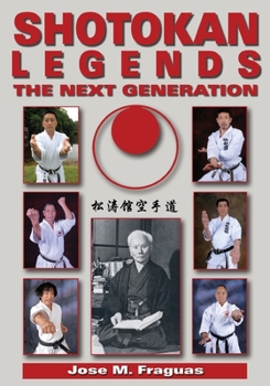 Paperback Shotokan Legends: The Next Generation Book