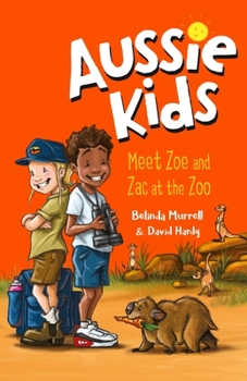 Paperback Aussie Kids: Meet Zoe and Zac at the Zoo Book