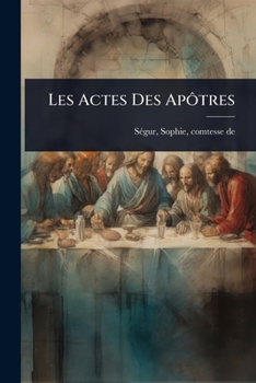 Paperback Les Actes Des ApÃ´tres [French] Book