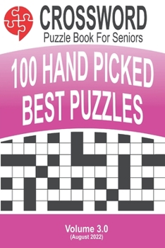 Paperback Crossword - 100 Puzzles for Seniors: Volume #3 Book