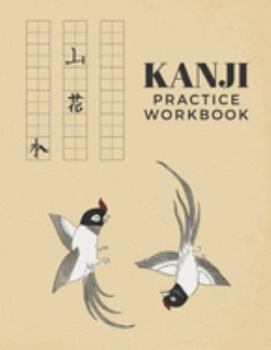 Paperback Kanji Practice Workbook: Kanji Notebook for Students and Beginners with Blank Genkouyoushi paper Book