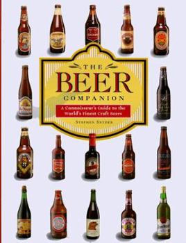 Hardcover The Beer Companion: A Connoisseur's Guide to the World's Finest Craft Beer Book