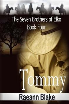 Tommy - Book #4 of the Seven Brothers of Elko