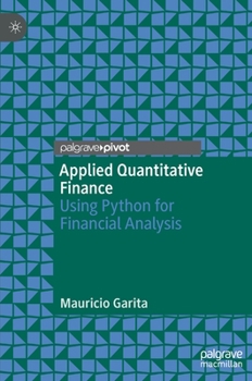 Hardcover Applied Quantitative Finance: Using Python for Financial Analysis Book