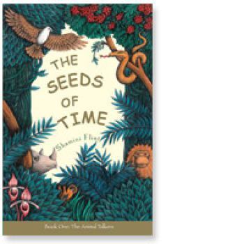 The Seeds of Time - Book #1 of the Animals Talkers