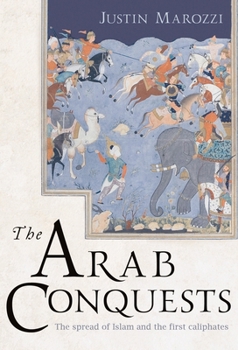 Hardcover The Arab Conquests Book