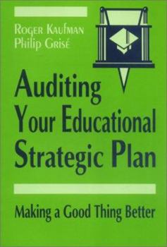 Hardcover Auditing Your Educational Strategic Plan: Making a Good Thing Better Book