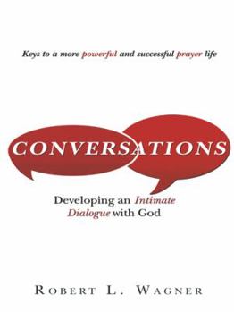 Paperback Conversations: Developing an Intimate Dialogue with God Book