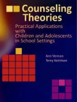 Paperback Counseling Theories: Practical Applications with Children and Adolescents in School Settings Book