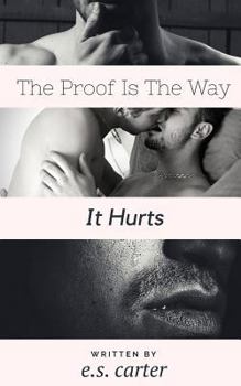 Paperback The Proof Is The Way It Hurts Book