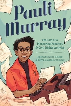 Hardcover Pauli Murray: The Life of a Pioneering Feminist and Civil Rights Activist Book