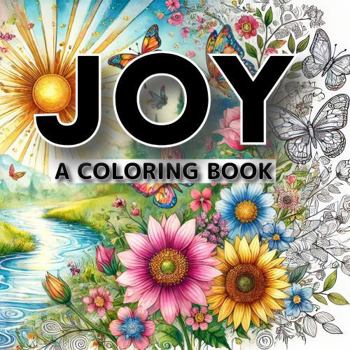 Paperback Joy: A Coloring Book (WELLNESS - The Coloring Books) Book