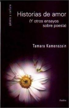 Paperback Historias de Amor: Y Otros Ensayos Sobre Poemas [Spanish] Book