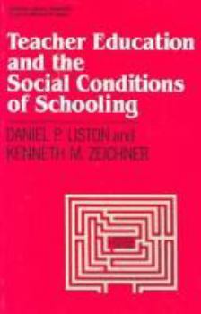 Paperback Teacher Education and the Social Conditions of Schooling Book