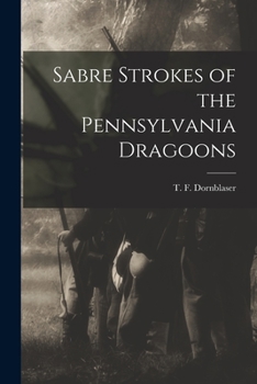 Paperback Sabre Strokes of the Pennsylvania Dragoons Book