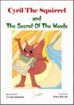Paperback Cyril the Squirrel and the Secret of the Woods Book