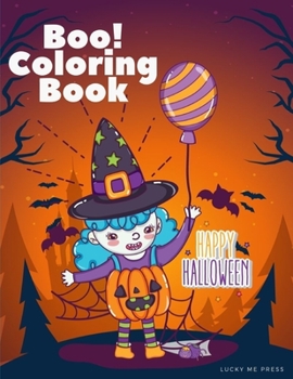 Boo!Coloring Book: An Adult Halloween Coloring Book with Horror Ghost,Spooky Characters, and Designs for Stress Relief and Relaxation (Color Spooky)