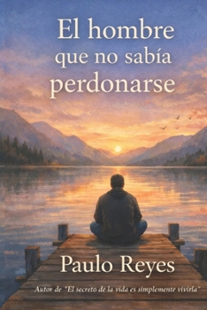 Paperback El hombre que no sabía perdonarse [Spanish] Book