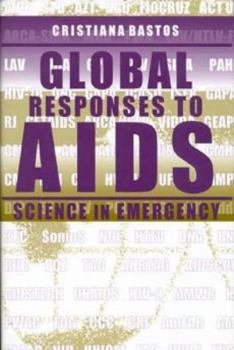 Hardcover Global Responses to AIDS: Science in Emergency Book
