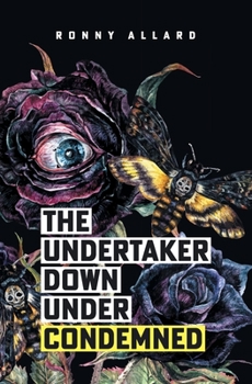 Paperback The Undertaker Down Under Condemned Book