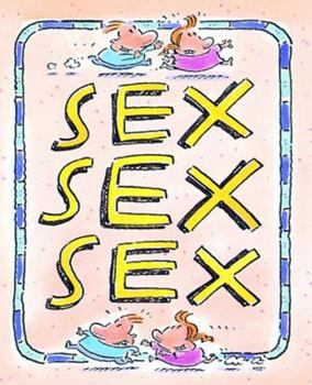 Hardcover Sex, Sex, Sex Book