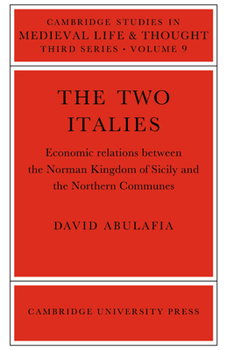 Paperback The Two Italies: Economic Relations Between the Norman Kingdom of Sicily and the Northern Communes Book