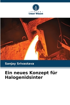 Paperback Ein neues Konzept für Halogenidsinter [German] Book