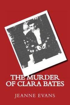 The Murder of Clara Bates
