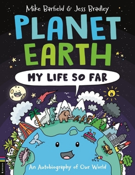 Paperback Planet Earth: My Life So Far: An Autobiography of Our World Book