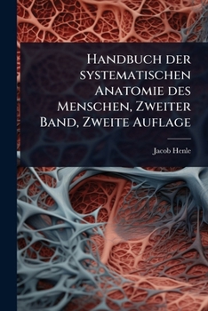 Paperback Handbuch der systematischen Anatomie des Menschen, Zweiter Band, Zweite Auflage [German] Book