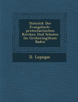 Paperback Statistik Der Evangelisch-Protestantischen Kirchen Und Schulen Im Gro Herzogthum Baden Book