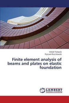 Paperback Finite element analysis of beams and plates on elastic foundation Book