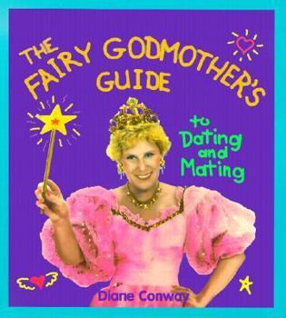 Paperback Fairy Godmother's Guide to Dating and Mating Book