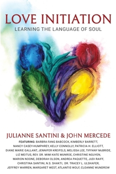 Paperback Love Initiation: Learning the Language of Soul Book