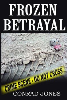 Paperback Frozen Betrayal: A Detective Alec Ramsay Novel Book